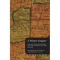 A Pioneer Songster: Texts from the Stevens-Douglass Manuscript of Western New York, 1841-1856