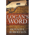 Logan's Word: A Logan Family Western-Book 1
