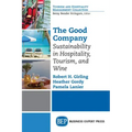 The Good Company: Sustainability in Hospitality, Tourism, and Wine