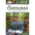 Best Tent Camping: The Carolinas: Your Car-Camping Guide to Scenic Beauty, the Sounds of Nature, and an Escape from Civilization