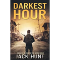 Darkest Hour: A Post-Apocalyptic EMP Survival Thriller