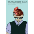 Wild Touchless Beasts: American Postmodernism and Millennial Psychosis