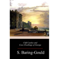 Cliff Castles and Cave Dwellings of Europe