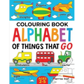 Colouring Book: Alphabet of Things That Go (UK edition): Ages 2-5