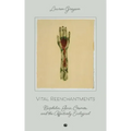 Vital Reenchantments: Biophilia, Gaia, Cosmos, and the Affectively Ecological