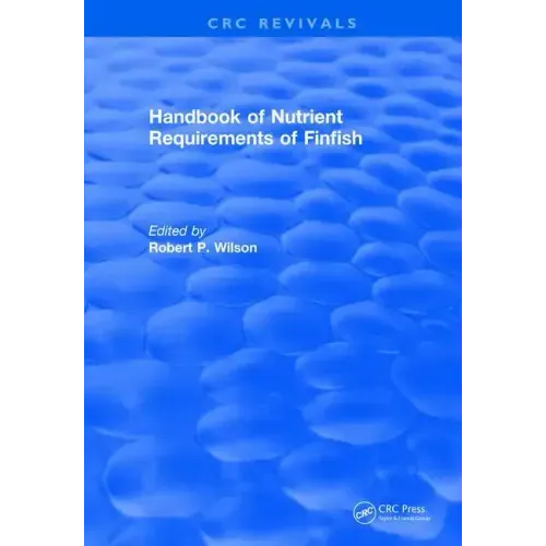 Handbook of Nutrient Requirements of Finfish (1991)