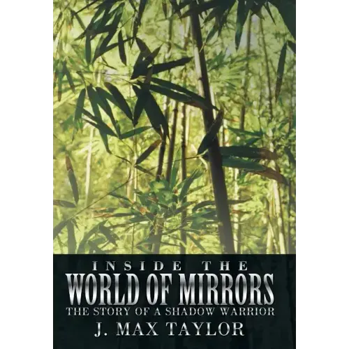 Inside the World of Mirrors: The Story of a Shadow Warrior