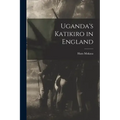 Uganda's Katikiro in England