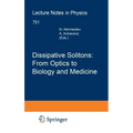 Dissipative Solitons: From Optics to Biology and Medicine