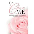 He Chose Me