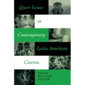 Queer Issues in Contemporary Latin American Cinema