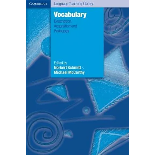Vocabulary: Description, Acquisition and Pedagogy