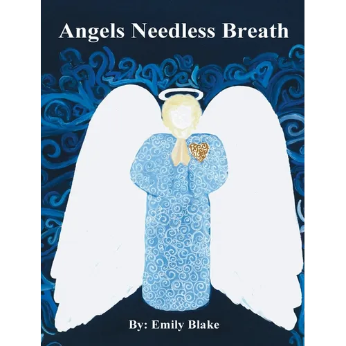 Angels Needless Breath