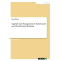 Supply Chain Management in Multichannel and Omnichannel Retailing
