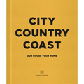City Country Coast: Our House Your Home