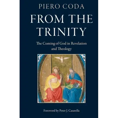 From the Trinity: The Coming of God in Revelation and Theology