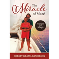 The Miracle of Mare: Voyages of the Maya