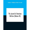 The Journal Of American Folk-Lore (Volume Iii)