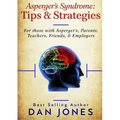 Asperger's Syndrome: Tips & Strategies
