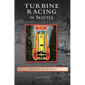Turbine Racing in Seattle