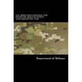 U.S. Army Field Manual The Infantry Rifle Platoon and Squad FM 3-21.8