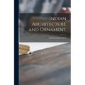 Indian Architecture and Ornament