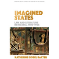 Imagined States: Law and Literature in Nigeria 1900-1966
