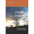 Poetry in Exile: Art and Poetry are the proper refuge
