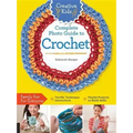 Creative Kids Complete Photo Guide to Crochet
