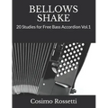 Bellows Shake: 20 Studies for Free Bass Accordion Vol.1