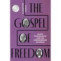 The Gospel of Freedom: Black Evangelicals and the Underground Railroad