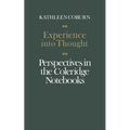 Experience Into Thought: Perspectives in the Coleridge Notebooks