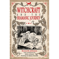 Witchcraft & the Shamanic Journey