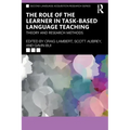The Role of the Learner in Task-Based Language Teaching: Theory and Research Methods