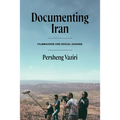 Documenting Iran: Filmmakers and Social Change