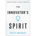 The Innovator's Spirit: Discover the Mindset to Pursue the Impossible