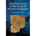 New Directions in the Study of Ancient Geography