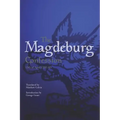 The Magdeburg Confession: 13th of April 1550 AD