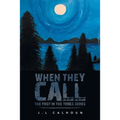 When They Call: The First in the Tribes Series