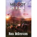 Melody Hill: The Prequel to The Gomorrah Principle