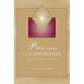 Passi verso La Conoscenza: Il libro del Sapere Interiore