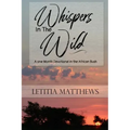 Whispers In The Wild: A Month Devotion In Kruger National Park