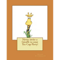 Never invite a Giraffe to your Tea Cup Party!