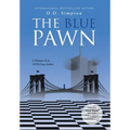 The Blue Pawn: A Memoir of an NYPD Foot Soldier