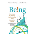 Being!: Five Ways of Leading Authentically in an Iconnected World