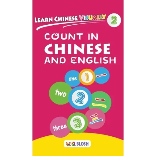 Learn Chinese Visually 2: Count in Chinese and English - Preschool Chinese book for Age 3