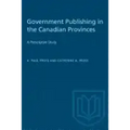 Government Publishing in the Canadian Provinces: A Prescriptive Study