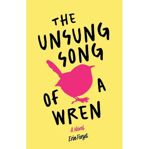 The Unsung Song of a Wren
