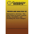 Review and Analysis of: Mohamed A. El-Erian " The Only Game in Town: Central Banks, Instability, and Avoiding the Next Collapse