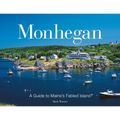 Monhegan: A Guide to Maine's Fabled Island